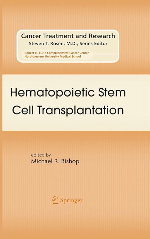 Hematopoietic Stem Cell Transplantation (Cancer Treatment and Research Book 144) by Michael R. Bishop