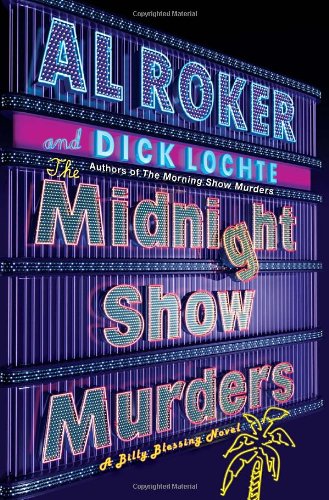 The Midnight Show Murders: A Billy Blessing Novel by Al Roker