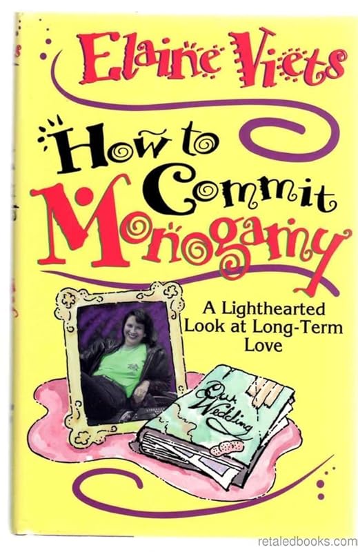 How to Commit Monogamy: A Lighthearted Look at Long-Term Love by Elaine Viets
