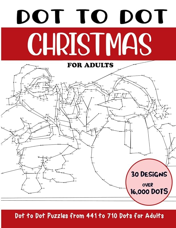Dot to Dot Christmas for Adults: Christmas Connect the Dots Book for Adults (Over 16000 dots) (Dot to Dot Books for Adults) by Sonia Rai
