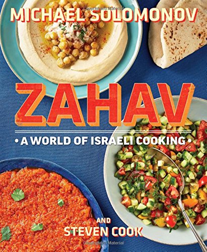 Zahav: A World of Israeli Cooking by Michael Solomonov