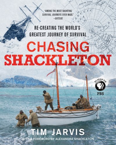 Chasing Shackleton: Re-creating the World's Greatest Journey of Survival by Jennifer Woodlief