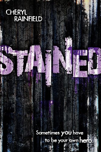 Stained by Cheryl Rainfield