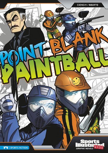 Point-Blank Paintball (Sports Illustrated Kids Graphic Novels) by Scott Ciencin