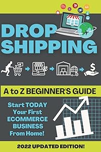 DROPSHIPPING 101: How to Change Your Life by Starting Today Your First Quick and Easy Online Business from Home by Frederic GOSSET