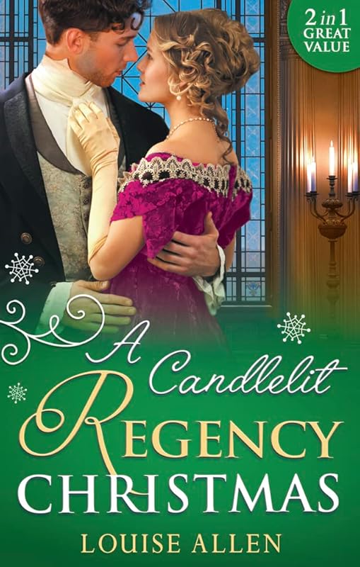 A Candlelit Regency Christmas: His Housekeeper's Christmas Wish (Lords of Disgrace, Book 1) / His Christmas Countess (Lords of Disgrace, Book 2) by Louise Allen