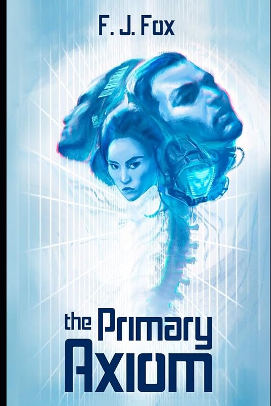 The Primary Axiom by F. J. Fox