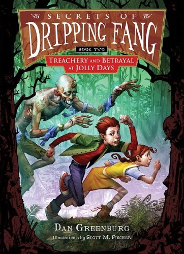 Treachery and Betrayal at Jolly Days by Dan Greenburg