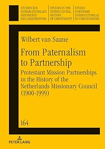 From Paternalism to Partnership (Studien zur interkulturellen Geschichte des Christentums / Etudes d’histoire interculturelle du christianisme / Studies in the Intercultural History of Christianity)