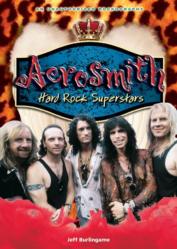 Aerosmith: Hard Rock Superstars by Jeff Burlingame