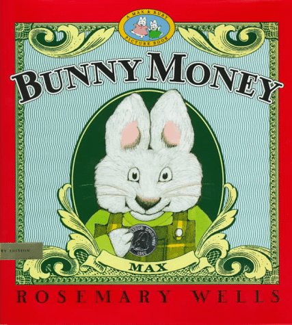 Bunny Money (Max & Ruby) by Rosemary Wells