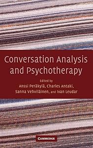 Conversation Analysis and Psychotherapy by Anssi Per&auml;kyl&auml;
