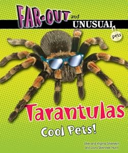 Tarantulas: Cool Pets!