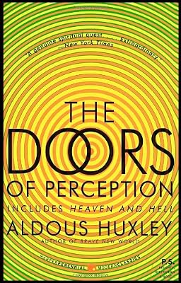 The Doors of Perception and Heaven and Hell