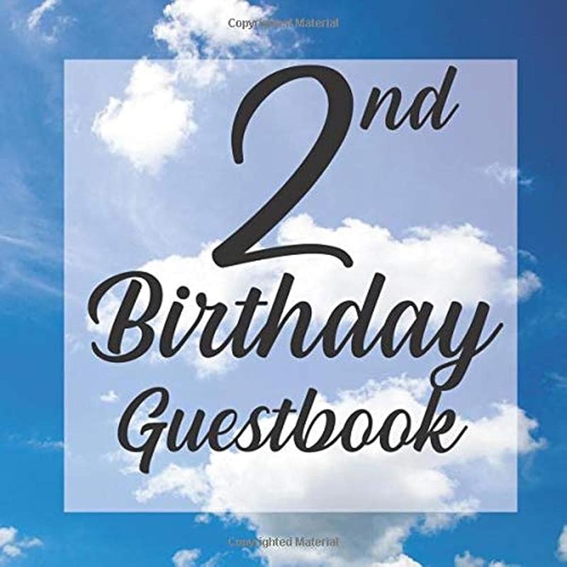 2nd Birthday Guest Book: Blue Sky White Clouds Themed - Second Party Baby Anniversary Event Celebration Keepsake Book - Family Friend Sign in Write ... W/ Gift Recorder Tracker Log & Picture Space by Ever After Guestbooks