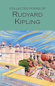 The Collected Poems of Rudyard Kipling (Wordsworth Poetry Library)