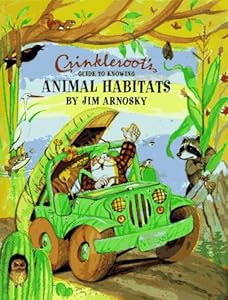 Crinkleroots Guide to Knowing Animal Habitats