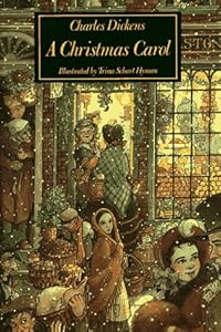 A Christmas Carol: In Prose, Being a Ghost Story of Christmas