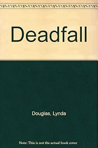 Deadfall by Lynda Douglas