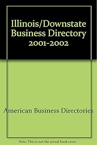 Downstate Illinois Business Directory 2001-2002