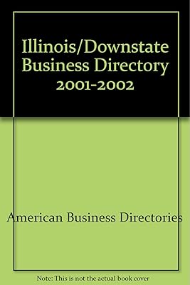 Downstate Illinois Business Directory 2001-2002