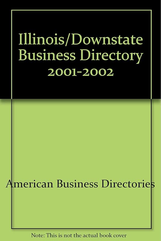 Downstate Illinois Business Directory 2001-2002 by unknown author