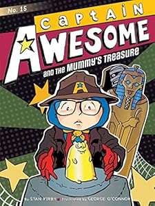 Captain Awesome and the Mummy's Treasure by Stan Kirby                       ,