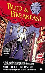 Bled &amp; Breakfast: An Immortality Bites Mystery