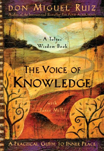 The Voice of Knowledge: A Practical Guide to Inner Peace by Janet Mills