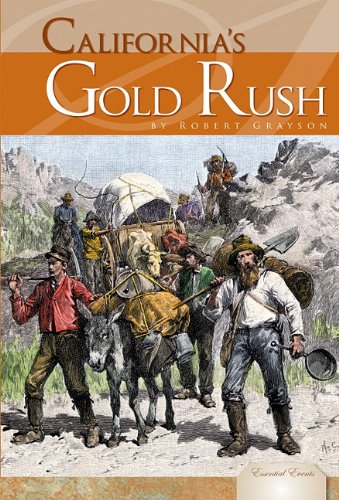 California's Gold Rush by Robert Grayson