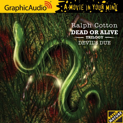 Dead or Alive Trilogy 2 - Devil's Due by Ralph Cotton