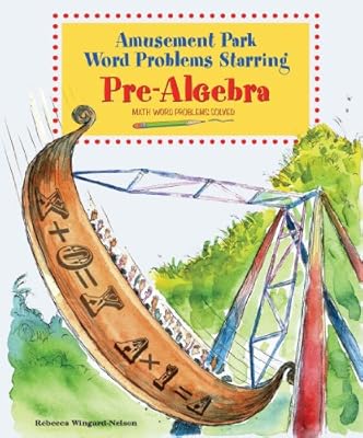 Amusement Park Word Problems Starring Pre-Algebra: Math Word Problems Solved