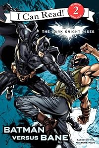 The Dark Knight Rises: Batman versus Bane by Jodi Huelin