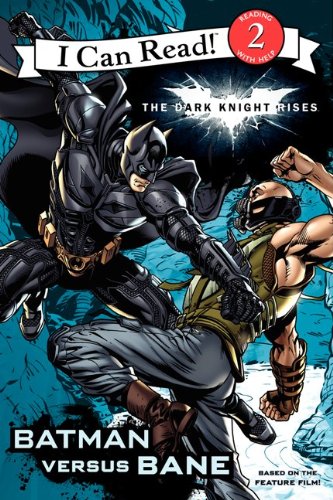 The Dark Knight Rises: Batman versus Bane by Jodi Huelin