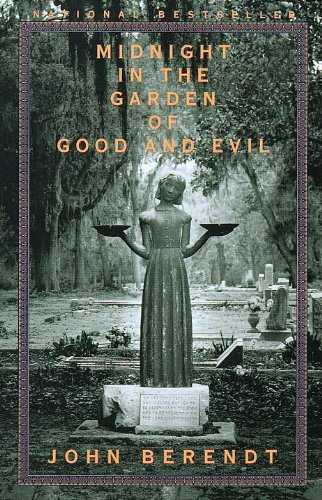 Midnight in the Garden of Good and Evil by 