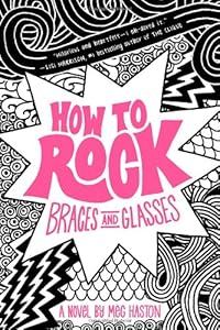 How to Rock Braces and Glasses