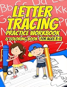 Letter Tracing Practice Workbook & Coloring Book for Ages 3-5