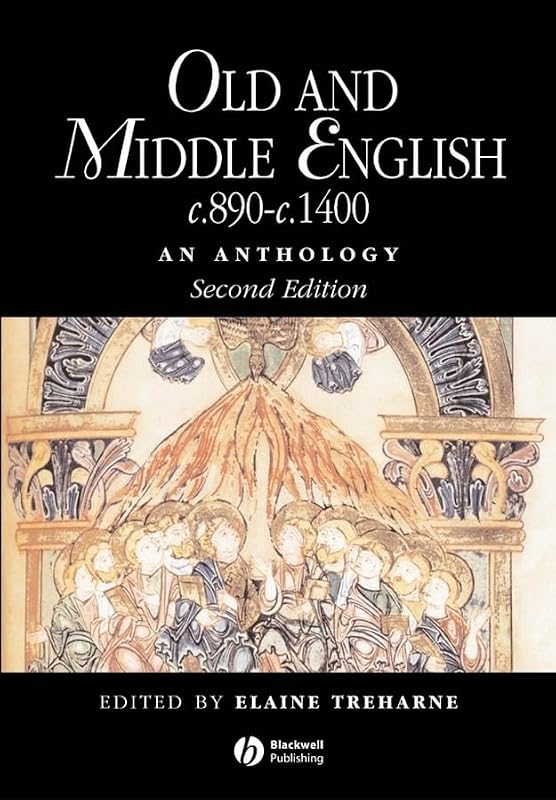 Old and Middle English c.890-c.1400: An Anthology (Blackwell Anthologies) by Elaine Treharne