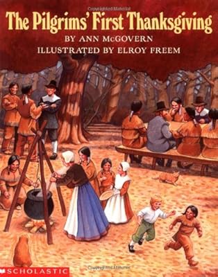 The Pilgrims' First Thanksgiving