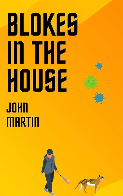 Blokes in the House (Windy Mountain Book 5) by John Martin