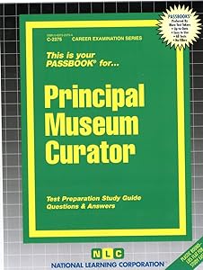 Principal Museum Curator(Passbooks) (Career Examination Series)