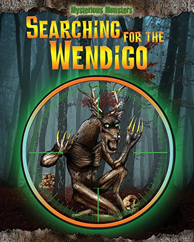 Searching for the Wendigo by Jennifer Rivkin