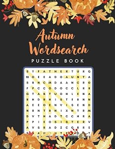 Autumn Word Search Puzzle Book: 100 Pages Amazing Autumn, Fall Word Search Puzzle For Adults and Seniors With September, October, And November Three Months Of Fun by Cameron May
