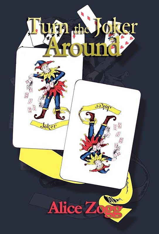 Turn the Joker Around by Alice Zogg