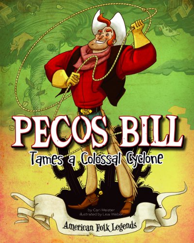 Pecos Bill Tames a Colossal Cyclone by Eric Braun