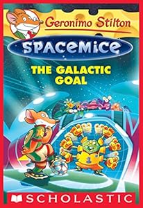 Geronimo Stilton Spacemice #4: The Galactic Goal