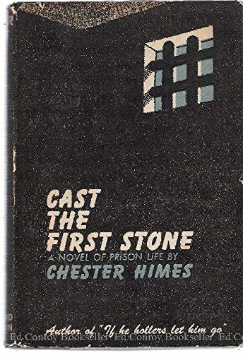 Cast the First Stone by Chester B. Himes