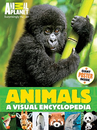 Animal Planet Animals: A Visual Encyclopedia by Animal Planet