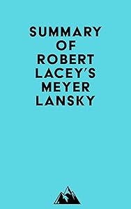 Summay of Robert Lacey's Meyer Lansky