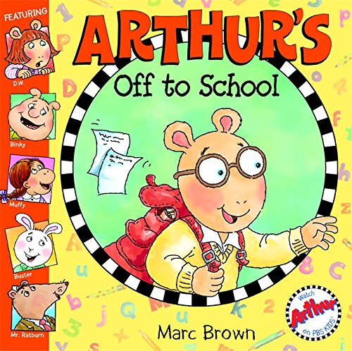 Arthur's Off to School by Marc Brown